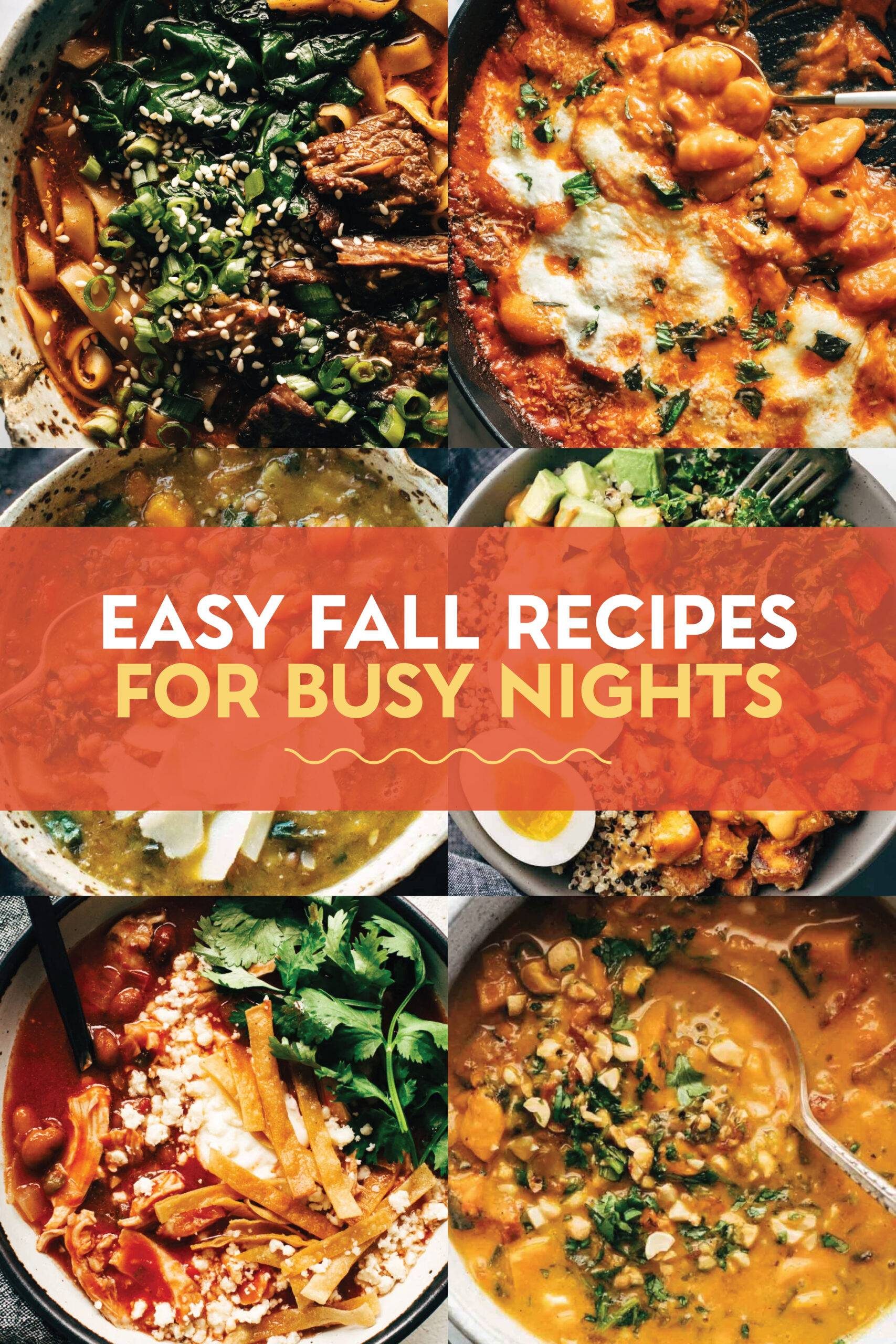 Easy fall recipes for busy nights.